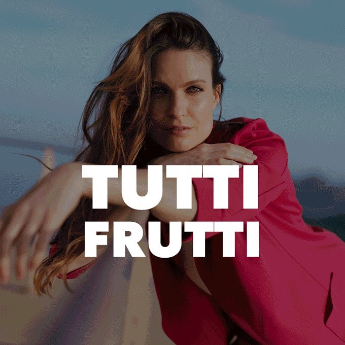 TUTTI FRUTTI